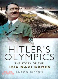 Hitler's Olympics ─ The Story of the 1936 Nazi Games