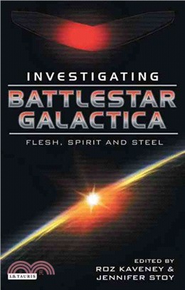 Battlestar Galactica: Investigating Flesh, Spirit and Steel