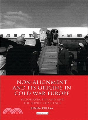 Non-alignment and Its Origins in Cold War Europe