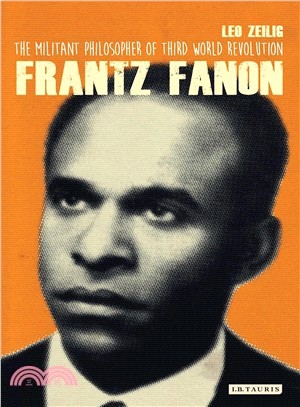 Frantz Fanon ─ The Militant Philosopher of Third World Revolution