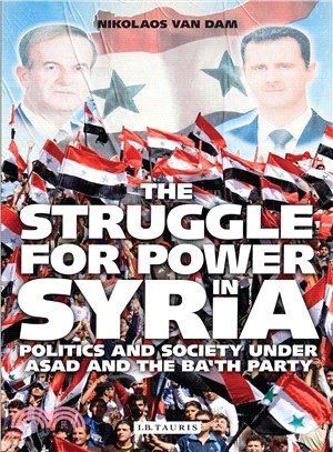 The Struggle for Power in Syria ─ Politics and Society Under Asad and the Ba'th Party