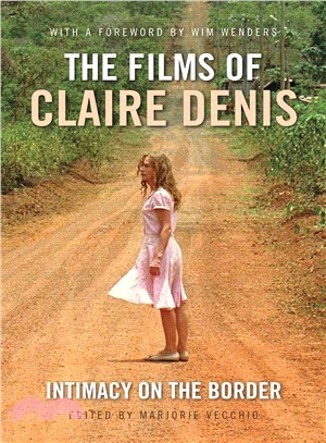 The Films of Claire Denis ─ Intimacy on the Border