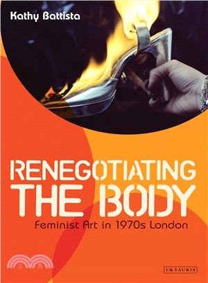 Renegotiating the Body ─ Feminist Art in 1970s London