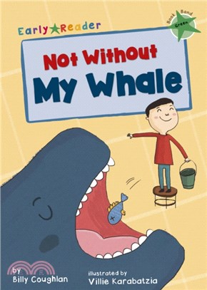 Not without my whale