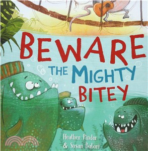 Beware the Mighty Bitey