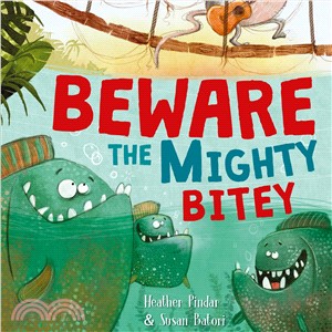 Beware the Mighty Bitey