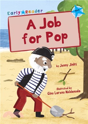 Level 4 (Blue): A Job for Pop (Maverick Early Reader)