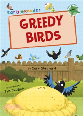 Greedy birds