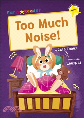 Level 3 (Yellow): Too Much Noise! (Maverick Early Reader)