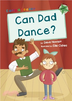 Level 5 (Green): Can Dad Dance? (Maverick Early Reader)