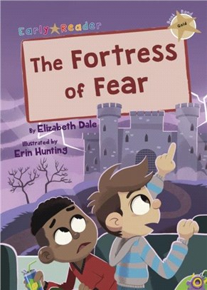 The Fortress of Fear：(Gold Early Reader)