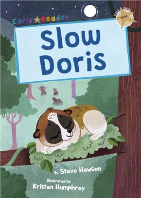 Slow Doris：(Gold Early Reader)