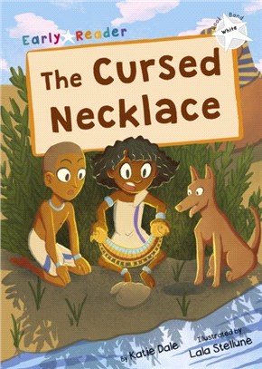 The Cursed Necklace：(White Early Reader)