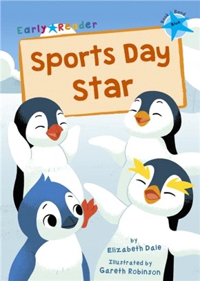 Sports Day Star：(Blue Early Reader)