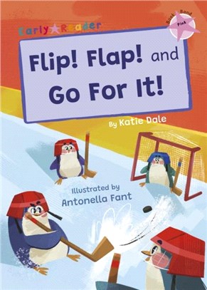 Flip! Flap! and Go For It!：(Pink Early Reader)