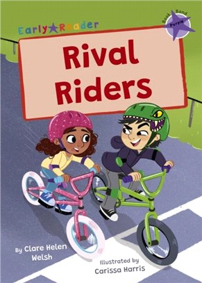 Rival Riders：(Purple Early Reader)