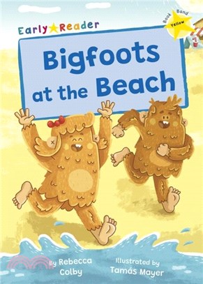 Bigfoots at the Beach：(Yellow Early Reader)