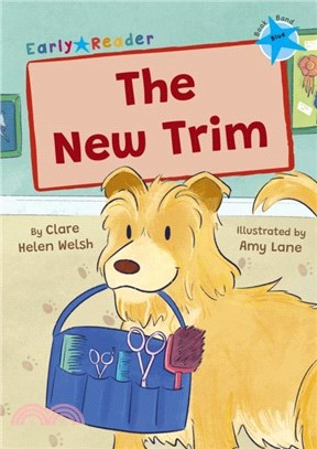 The New Trim：(Blue Early Reader)
