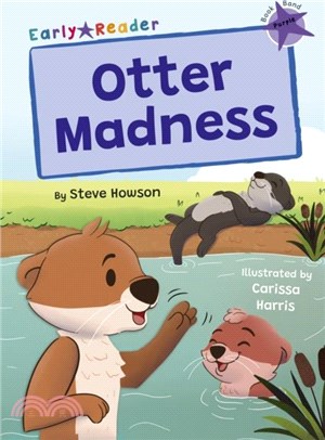 Otter Madness：(Purple Early Reader)