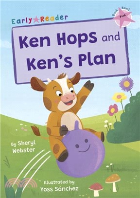 Ken Hops and Ken's Plan：(Pink Early Reader)