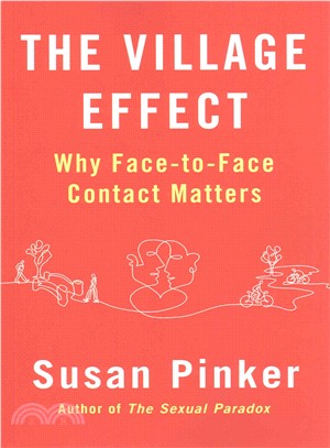 The Village Effect：Why Face-to-face Contact Matters