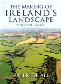 The Making of Ireland's Landscape Since the Ice Age