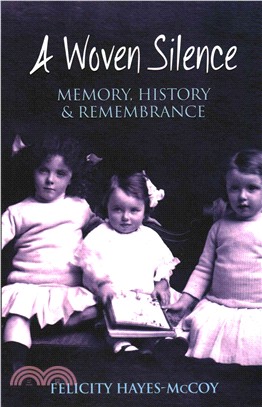 A Woven Silence ― Memory, History & Remembrance