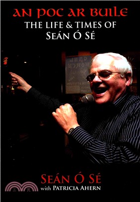 An Poc Ar Buile ― The Life and Times of Sean O Se