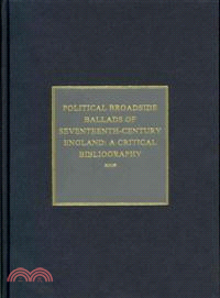 Political Broadside Ballads of Seventeenth-century England: A Critical Bibliography