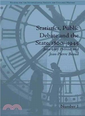 Statistics, Public Debate and the State, 1800-1945 ─ A Social, Political and Intellectual History of Numbers