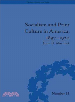 Socialism and Print Culture in America, 1897-1920