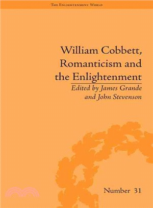 William Cobbett, Romanticism and the Enlightenment ─ Contexts and Legacy