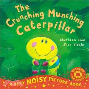 Crunching Munching Caterpilla: A Very Noisy Picture Book (音效書)