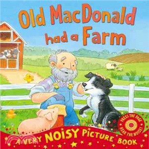 Old MacDonald Had a Farm: A Very Noisy Picture Book (音效書)