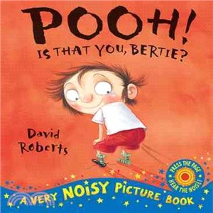 Pooh! Is that You Bertie? A Very Noisy Picture Book (音效書)