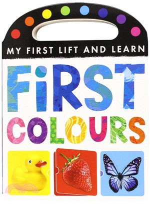 My First Lift and Learn: First Colours | 拾書所