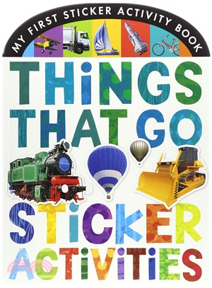 My First Sticker Activity Book Things That Go Sticker Activities