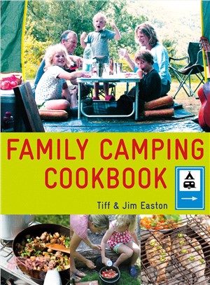 The Family Camping Cookbook ― Delicious, Easy-to-make Food the Whole Family Will Love