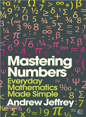 Mastering Numbers ― Everyday Mathematics Made Simple