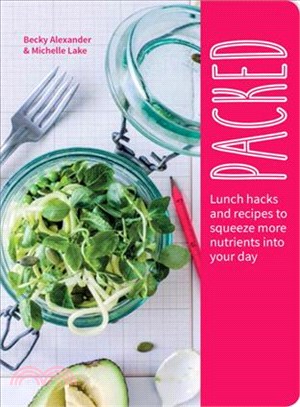 Packed ─ Lunch Hacks to Squeeze More Nutrients into Your Day