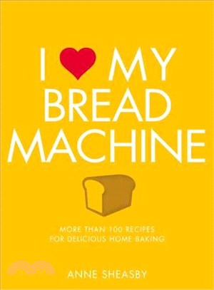I love my bread machine :more than 100 recipes for.