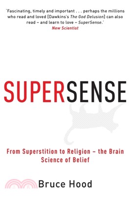 Supersense：From Superstition to Religion - The Brain Science of Belief