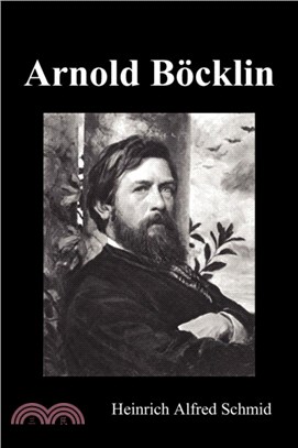 Arnold Boecklin (Illustrated Edition)