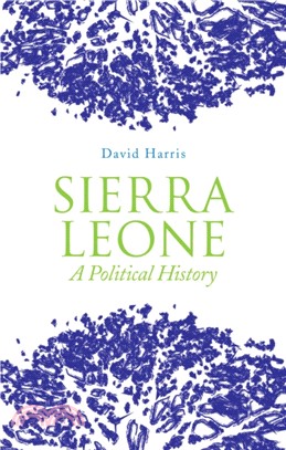 Sierra Leone：A Political History