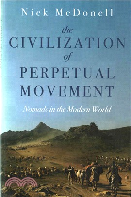 The Civilization of Perpetual Movement ─ Nomads in the Modern World