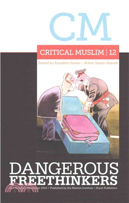 Critical Muslim 12 ─ Dangerous Freethinkers