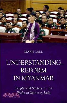 Understanding Reform in Myanmar ─ People and Society in the Wake of Military Rule