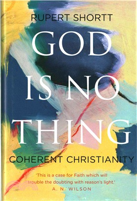 God Is No Thing ─ Coherent Christianity