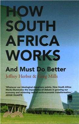 How South Africa Works ─ And Must Do Better