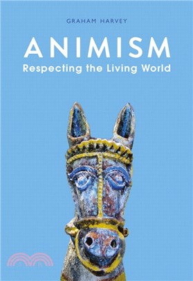 Animism：Respecting the Living World